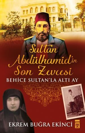 Sultan Abd Lhamidin Son Zevcesi Seyahat Ve Hat Rat Tima Tarih Ekrem