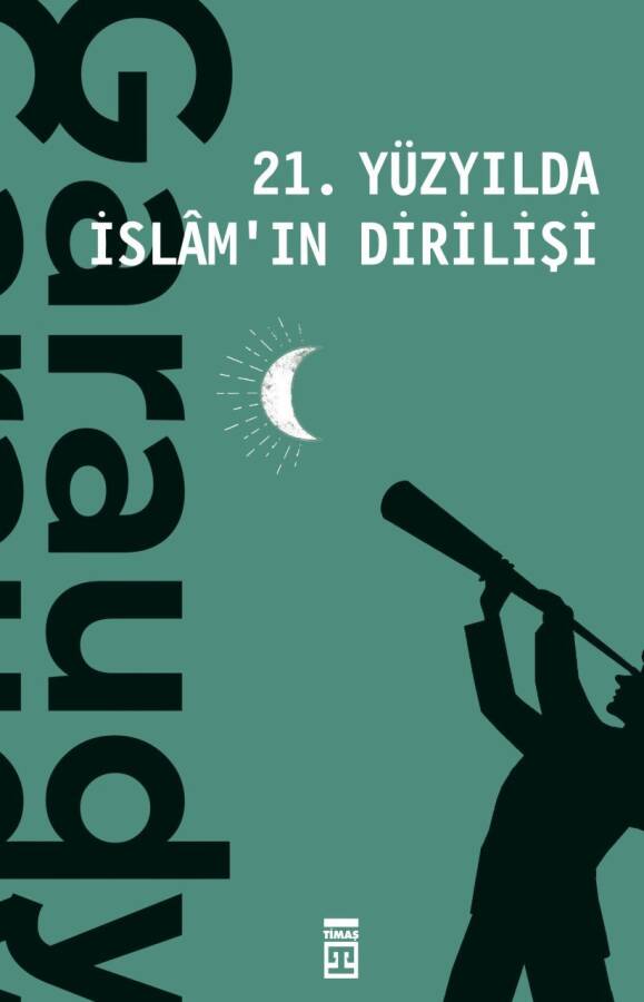 21. Yüzyılda İslamın Dirilişi - 1