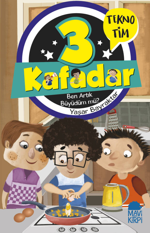 3 Kafadar Tekno Tim - Ben Artık Büyüdüm mü? - 1