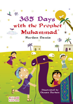 365 Günde Sevgili Peygamberim - 365 Days With The Prophet Muhammad (İngilizce) - Gülce Kids
