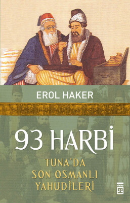 93 Harbi - Timaş Tarih