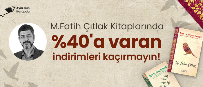 M. Fatih Çıtlak Kitaplarında %40'a varan İndirim !