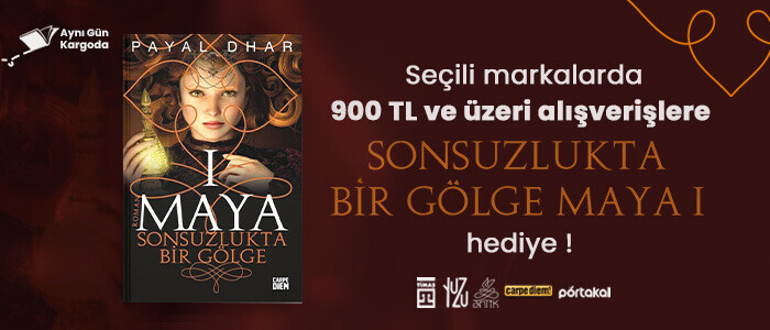 Seçili Markalarda 900TL ve Üzeri Alışverişlerde Sonsuzlukta Bir Gölge - Maya 1 Hediye !