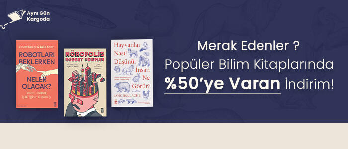 Popüler Bilim Kitaplarında %50'ye Varan İndirim!