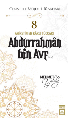 Abdurrahman Bin Avf (R.A.) - Timaş Yayınları