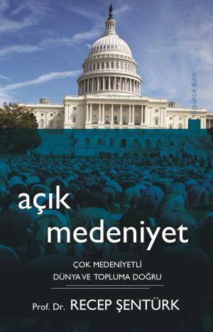 Açık Medeniyet - 1