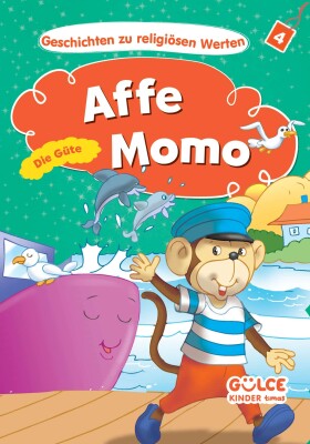 Affe Momo Die Güte - Maymun Miço Hikayelerle Dini Değerler (Almanca) - Gülce Çocuk