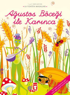 Ağustos Böceği İle Karınca - La Fonten Masalları - Timaş Çocuk
