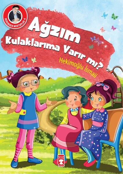 Ağzım Kulaklarıma Varır mı? - Dedemden Mektuplar - 1