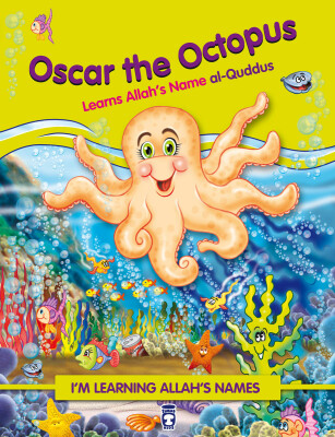 Ahtapot Oktobus Allah'ın Kuddüs İsmini Öğreniyor - Oscar The Octopus Learns Allah's (İngilizce) - Timas Publishing