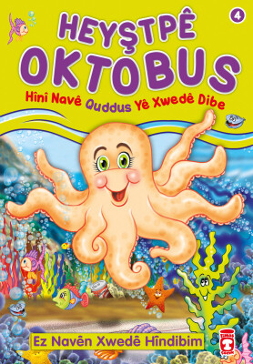 Ahtapot Oktobus Allah'ın Kuddüs İsmini Öğreniyor - Heyştpe Oktobus Hini Nave Quddus Ye (Kürtçe) - Timas Publishing