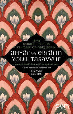 Ahyar Ve Ebrarın Yolu: Tasavvuf - Sufi Kitap