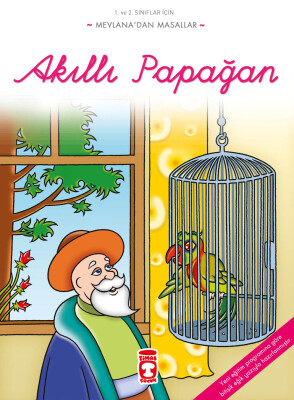 Akıllı Papağan - Mevlana'dan Masallar - Timaş Çocuk