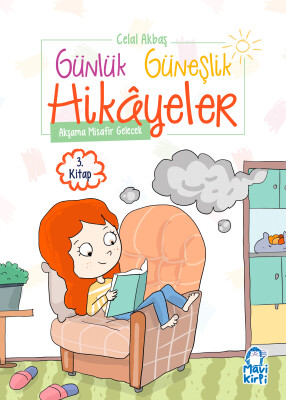 Akşama Misafir Gelecek - Günlük Güneşlik Hikayeler - 1. Sınıf Hikaye Seti - Mavi Kirpi Kitap