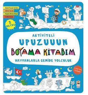 Aktiviteli Upuzuuun Boyama Kitabım - Hayvanlarla Gemide Yolculuk - 1