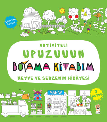 Aktiviteli Upuzuuun Boyama Kitabım - Meyve Ve Sebzenin Hikayesi - Sincap Kitap