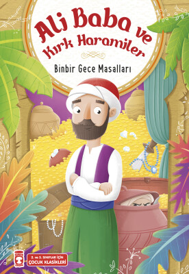 Ali Baba ve Kırk Haramiler (Çocuk Klasikleri) - Timaş Çocuk
