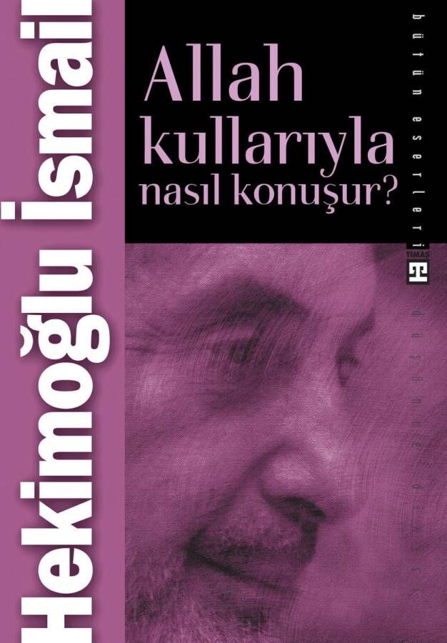 Allah Kullarıyla Nasıl Konuşur? - 1