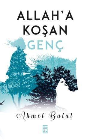 Allaha Koşan Genç - 1