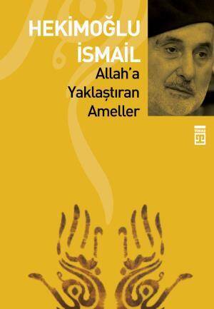 Allaha Yaklaştıran Ameller - 1