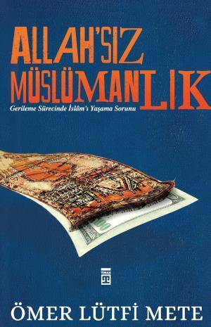 Allahsız Müslümanlık - 1