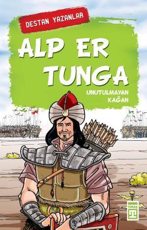 Alp Er Tunga - Destan Yazanlar - 1