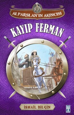 Alparslan'ın Akıncısı - Kayıp Ferman - İlk Genç Timaş