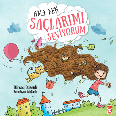 Ama Ben Saçlarımı Seviyorum - Timaş Çocuk