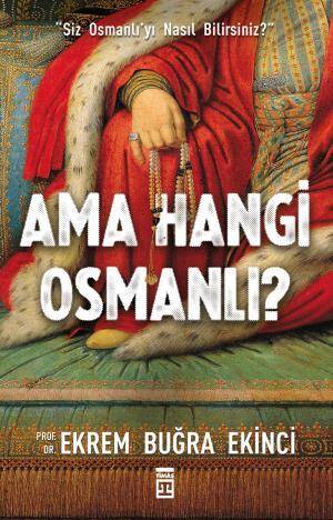 Ama Hangi Osmanlı - 1