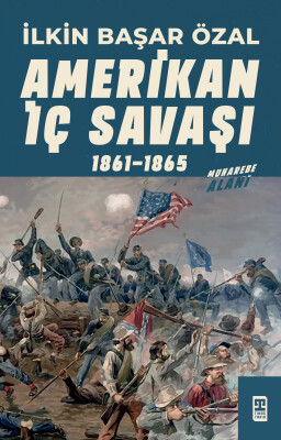 Amerikan İç Savaşı - Timaş Tarih