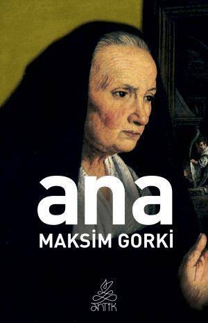 Ana (Antik Dünya Klasikleri) - 1