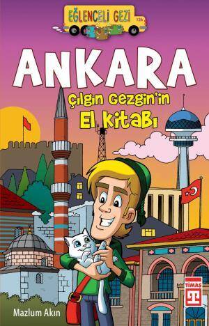 Ankara Çılgın Gezginin El Kitabı - 1