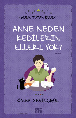 Anne Neden Kedilerin Elleri Yok? - Carpe Diem Kitap
