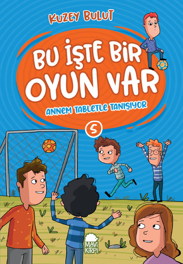 Annem Tabletle Tanışıyor - Bu İşte Bir Oyun Var - 2. Sınıf Hikaye Seti - 1