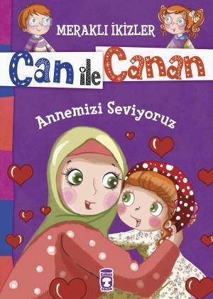 Annemizi Seviyoruz - Meraklı İkizler Can İle Canan - 1