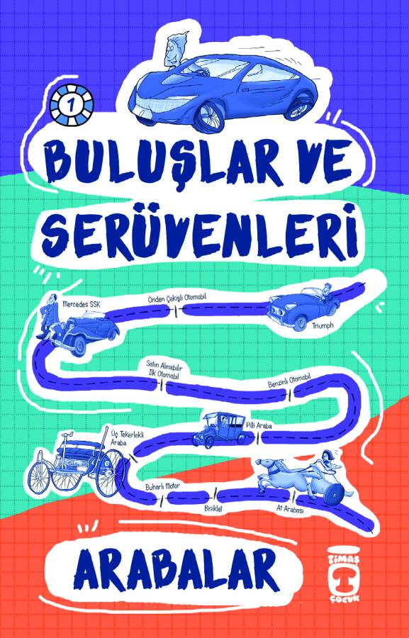 Arabalar - Buluşlar ve Serüvenleri - 1
