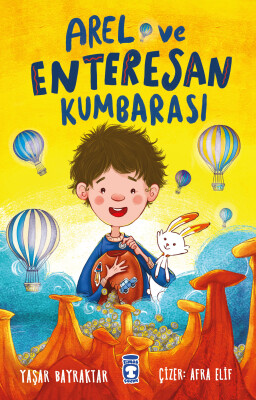 Arel ve Enteresan Kumbarası - Timaş Çocuk