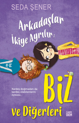 Arkadaşlar İkiye Ayrılır: Biz ve Diğerleri - Carpe Diem Kitap