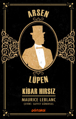 Arsen Lüpen - Kibar Hırsız - Portakal Kitap