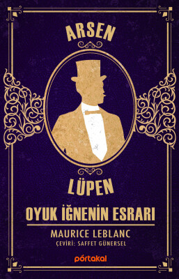 Arsen Lüpen - Oyuk İğnenin Esrarı - Portakal Kitap