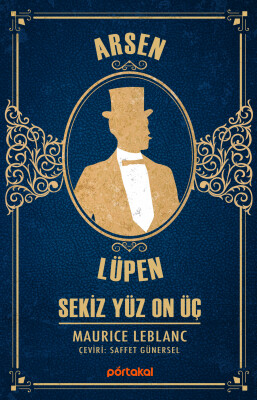 Arsen Lüpen - Sekiz Yüz On Üç - Portakal Kitap