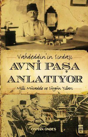 Avni Paşa Anlatıyor - 1