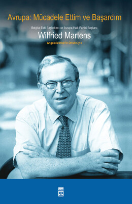 Avrupa: Mücadele Ettim ve Başardım - Timaş Yayınları