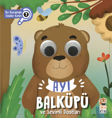 Ayı Balküpü ve Sevimli Dostları - Bu Kocaman Gözler Kimin? 7 - Sincap Kitap