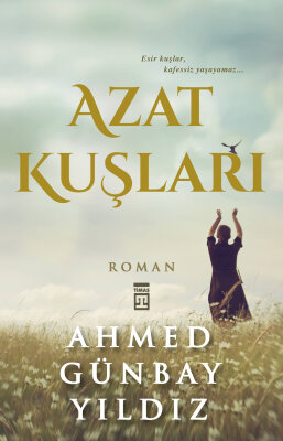 Azat Kuşları - Timaş İnanç