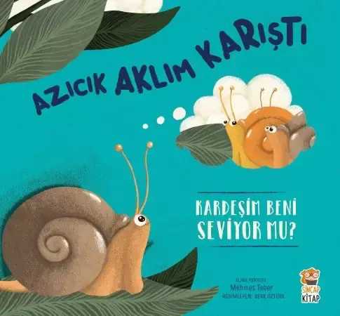 Azıcık Aklım Karıştı - Kardeşim Beni Seviyor Mu? - 1