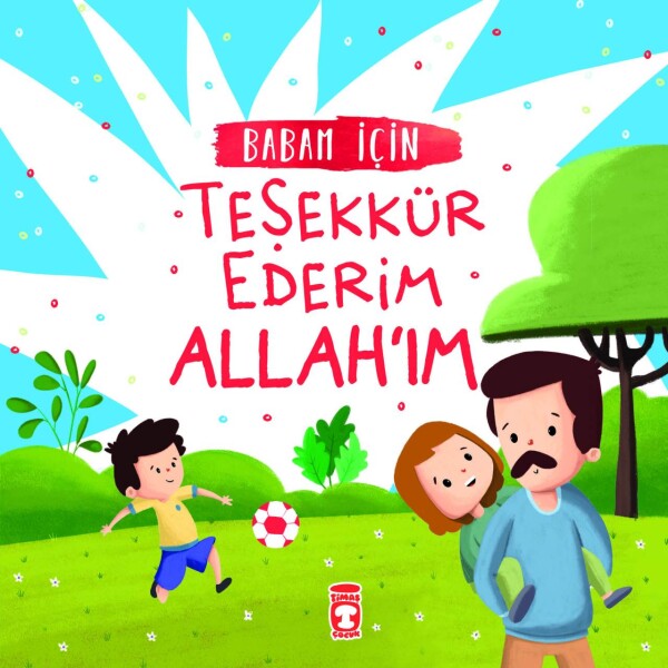 Babam İçin Teşekkür Ederim Allah'ım - 1