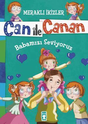 Babamızı Seviyoruz - Meraklı İkizler Can İle Canan - 1