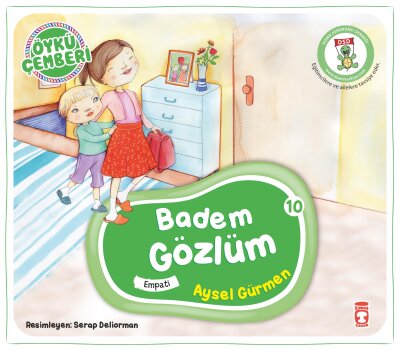 Badem Gözlüm - Öykü Çemberi 10 - Timaş Çocuk