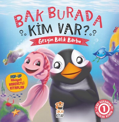 Bak Burada Kim Var? - Gezgin Balık Barbu - Sincap Kitap